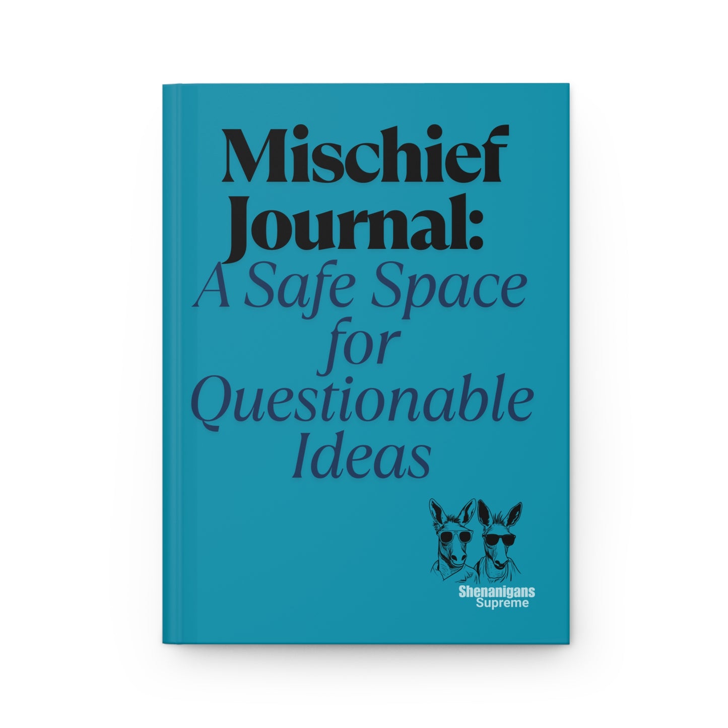 Mischief Journal: A Safe Space for Questionable Ideas